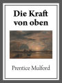 Die Kraft von oben