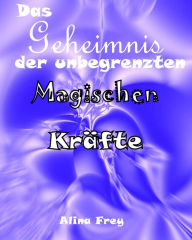 Title: Das Geheimnis der unbegrenzten magischen Kräfte: Richtig 