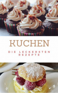 Title: Kuchen die leckersten Rezepte, Author: Brigitte Selina