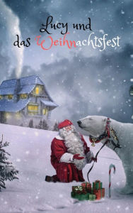 Title: Lucy und das Weihnachtsfest, Author: Jan Rybing
