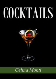 Title: Cocktails, Author: Celina Monti
