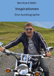 Title: Inspirationen: Eine Autobiographie, Author: Bernhard Mähr