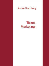 Title: High Ticket Marketing, Author: Andre Sternberg