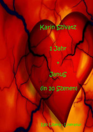 Title: 1 Jahr und JanuS, Author: Karin Szivatz