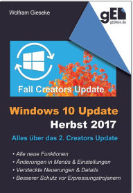 Title: Windows 10 Update - Herbst 2017: Alles über das 2. Creators Update, Author: Wolfram Gieseke