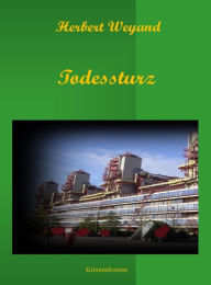 Title: Todessturz, Author: Herbert Weyand