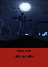 Title: Satansschatten, Author: Claudia Martin