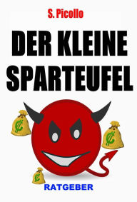 Title: Der kleine Sparteufel (Ratgeber), Author: S. Picollo