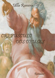 Title: Crepúsculo dos deuses, Author: ULLLA RAMERA