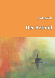 Title: Der Befund: Wer fragen kann, ist klar im Vorteil, Author: Sid Hardt