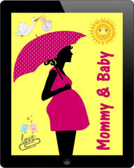 Title: Mommy & Baby: Alles rund um Schwangerschaft, Geburt und Babyschlaf! (Schwangerschafts-Ratgeber), Author: Peggy Long
