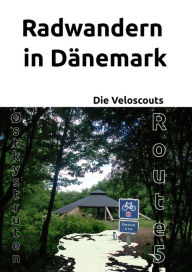 Title: Radwandern in Dänemark - Route 5 (Østkystruten/Østersøruten), Author: Die Veloscouts