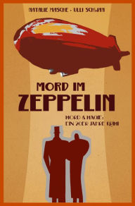 Title: Mord im Zeppelin: Mord & Magie: Ein 20er Jahre Krimi, Author: Natalie Masche