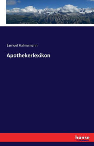 Title: Apothekerlexikon, Author: Samuel Hahnemann