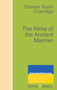 Title: The Rime of the Ancient Mariner, Author: Samuel Taylor Coleridge