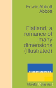 Title: Flatland: a romance of many dimensions, Author: Edwin Abbott Abbott