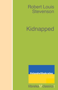 Title: Kidnapped, Author: Robert Louis Stevenson