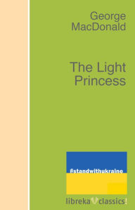 Title: The Light Princess, Author: George MacDonald