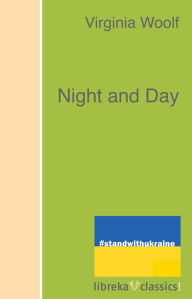 Title: Night and Day, Author: Virginia Woolf