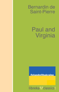 Title: Paul and Virginia, Author: Bernardin de Saint-Pierre