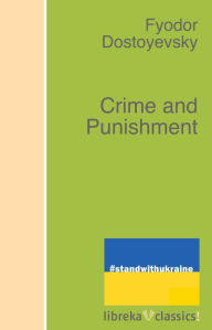 Title: Crime and Punishment, Author: Fyodor Dostoyevsky