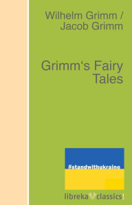 Title: Grimm's Fairy Tales, Author: Jacob Grimm