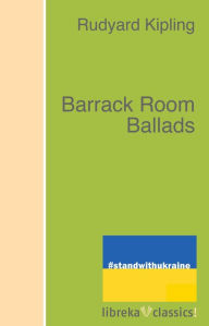 Title: Barrack Room Ballads, Author: Rudyard Kipling