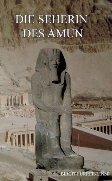 Die Seherin des Amun: Historischer Roman
