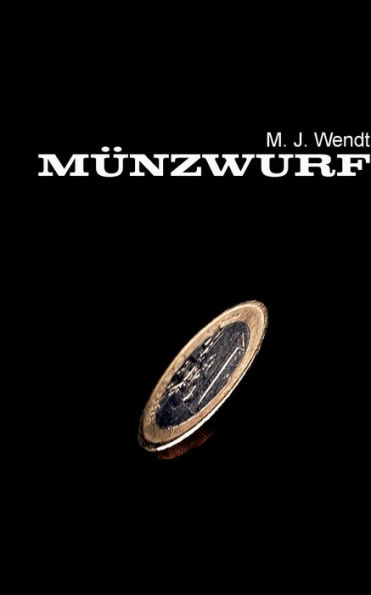 MÃ¯Â¿Â½nzwurf: Ein Wurf - Eine Entscheidung
