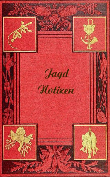 Jagd Notizen (Notizbuch): Notizbuch, Notebook, Vintage, Old Fashion, Klassiker, Edel, Jï¿½ger, Jagdsport, Design, Einschreibbuch, Tagebuch, Diary, Notes, Geschenkbuch, Geschenk, Weihnachten, Geburtstag, Ostern, Weihnachtsgeschenk, Nikolaus, Freundesbuch,