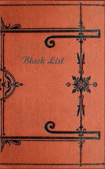 Black List (Notizbuch): Notizbuch, Notebook, Vintage, Old Fashion, Klassiker, Edel, Design, Einschreibbuch, Tagebuch, Diary, Notes, Geschenkbuch, Geschenk, Weihnachten, Geburtstag, Ostern, Weihnachtsgeschenk, Nikolaus, Freundesbuch, Buch fï¿½r Notizen im