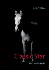 Title: Classic Star, Author: Anais C Miller
