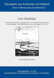 Title: Amt Wanfried: Altenburschla bis Weißendorf, Author: Thomas Blumenstein
