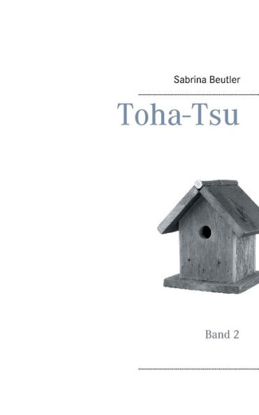 Toha-Tsu: Band 2