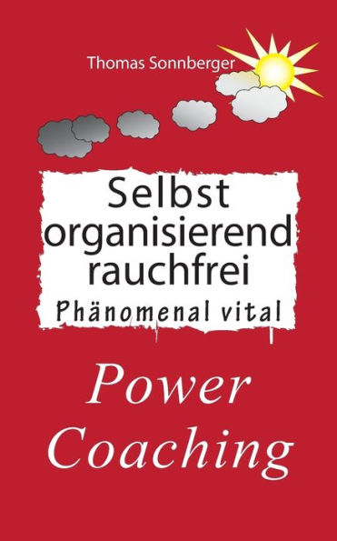 Selbstorganisierend rauchfrei: Merry Li(e)be, Frühlingserwachen
