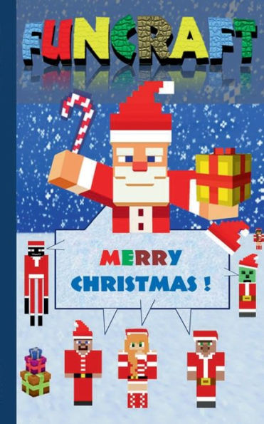 Funcraft - Merry Christmas to all Minecraft Fans! (unofficial Notebook): Notebook and gift card in one piece, with dedication page, notepad, tablet, scratch pad, christmas, easter, birthday, present, pad, gift booklet, grammar school, education, pupil, ch