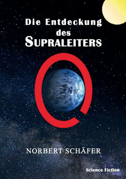 Die Entdeckung des Supraleiters