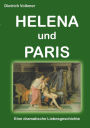 Helena und Paris: Eine dramatische Liebesgeschichte