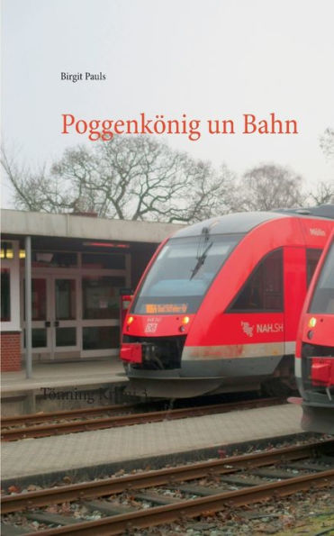Poggenkönig un Bahn: Tönning Krimi 3