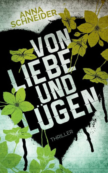 Von Liebe und Lügen