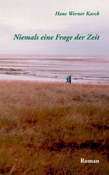 Niemals eine Frage der Zeit