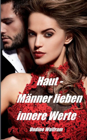 Haut - MÃ¯Â¿Â½nner lieben innere Werte: Frauen und SchÃ¯Â¿Â½nheitsgesetze