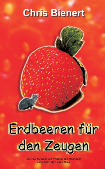 Erdbeeren für den Zeugen