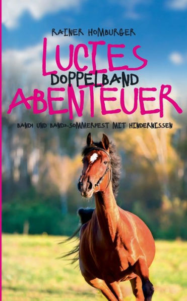 Lucies Abenteuer: Doppelband