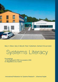 Title: Systems Literacy: Proceedings of the Eighteenth IFSR Conversation, Author: Mary C Edson