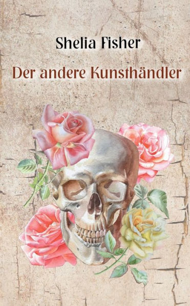Der andere Kunsthändler: Part I