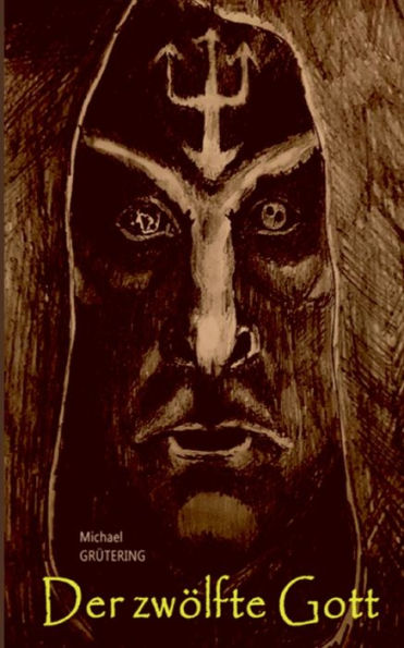 Der zwölfte Gott: Eine spannende Fantasy & Science-Fiction Geschichte