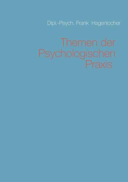Themen der Psychologischen Praxis