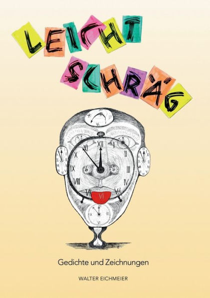 Leicht schräg: Gedichte und Zeichnungen