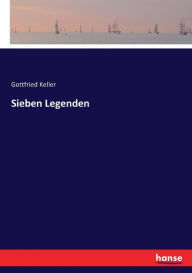 Title: Sieben Legenden, Author: Gottfried Keller